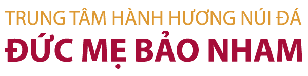 Trung tâm Hành hương Núi Đá Đức Mẹ Bảo Nham