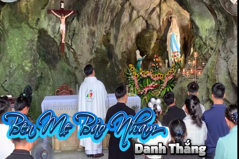 Ca khúc mới: BÊN MẸ BẢO NHAM -Sáng tác: Danh Thăng - Thể hiện: Lm Xuân Vinh - Thanh Hoan- Hướng tới kỷ niệm 140 năm sự kiện Đức Mẹ Bảo Nham